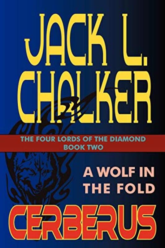 Book cover for "Cereberus: A Wolf in the Fold" by Jack L Chalker