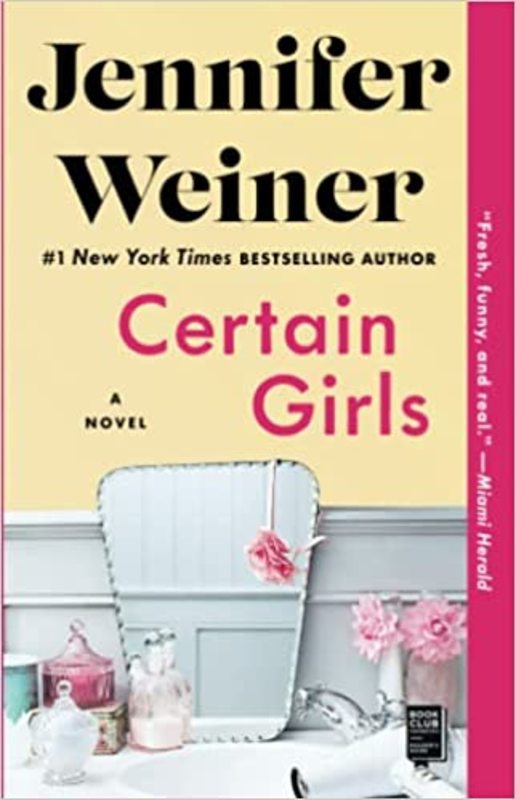 Book cover for "Certain Girls" by Jennifer Weiner
