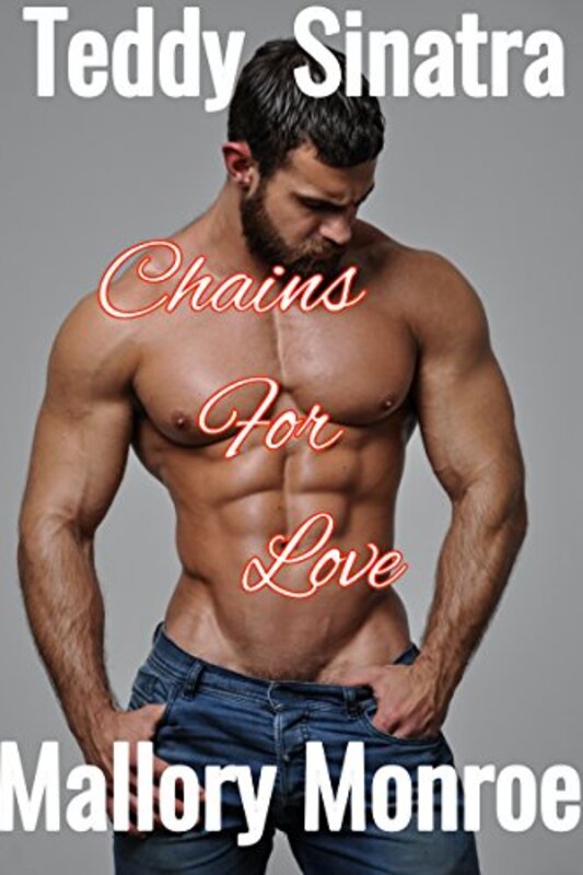 Book cover for "Chains For Love" by Mallory Monroe