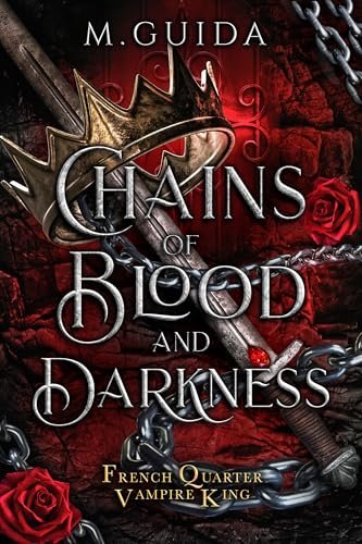 Book cover for "Chains of Blood and Darkness" by M Guida