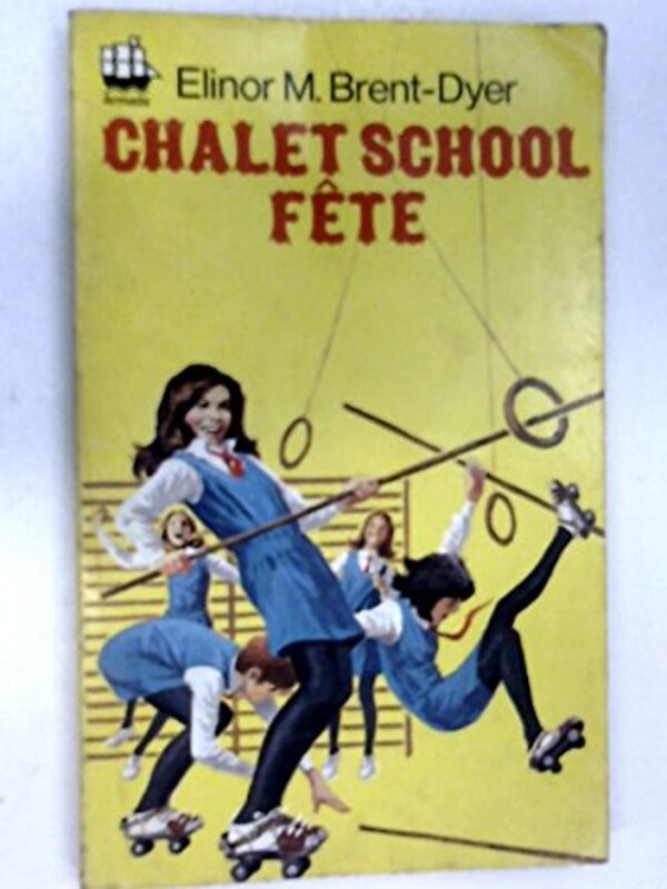 Book cover for "Chalet School Fête" by Elinor M Brent Dyer