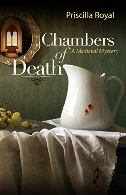Book cover for "Chambers of Death" by Priscilla Royal