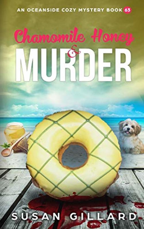 Book cover for "Chamomile Honey and Murder" by Susan Gillard