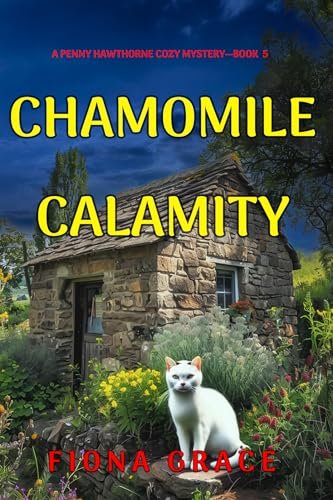 Book cover for "Chamomile Calamity" by Fiona Grace