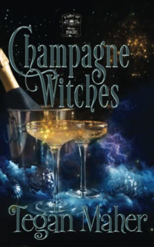 Book cover for "Champagne Witches" by Tegan Maher