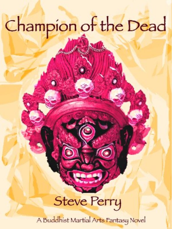 Book cover for "Champion of the Dead" by Steve Perry