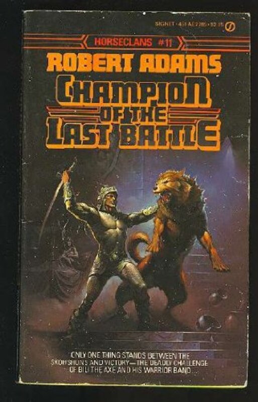 Book cover for "Champion of the Last Battle" by Robert Adams