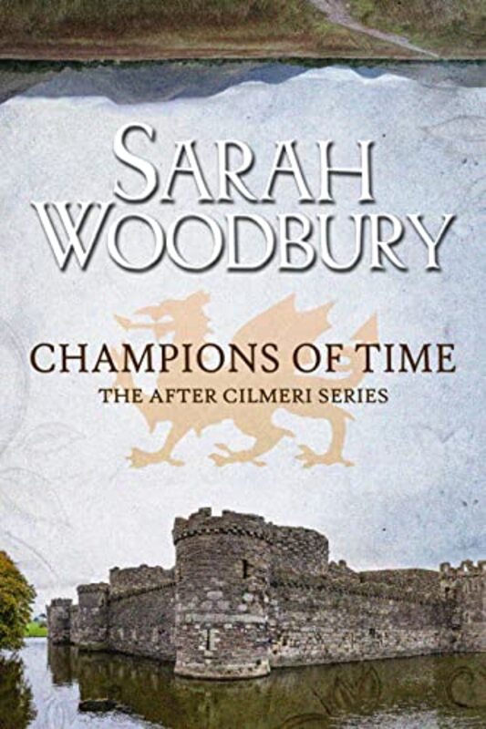 Book cover for "Champions of Time" by Sarah Woodbury