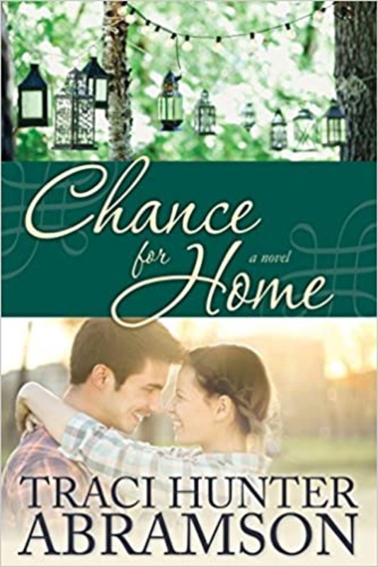 Book cover for "Chance for Home" by Traci Hunter Abramson
