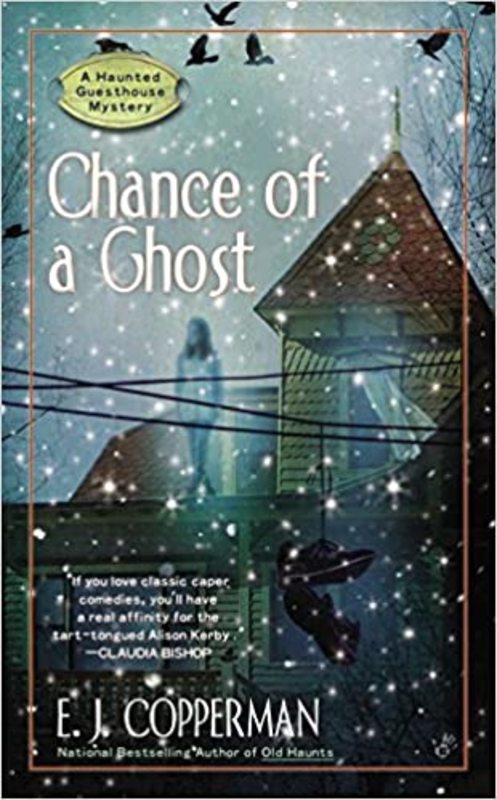 Book cover for "Chance of a Ghost" by EJ Copperman