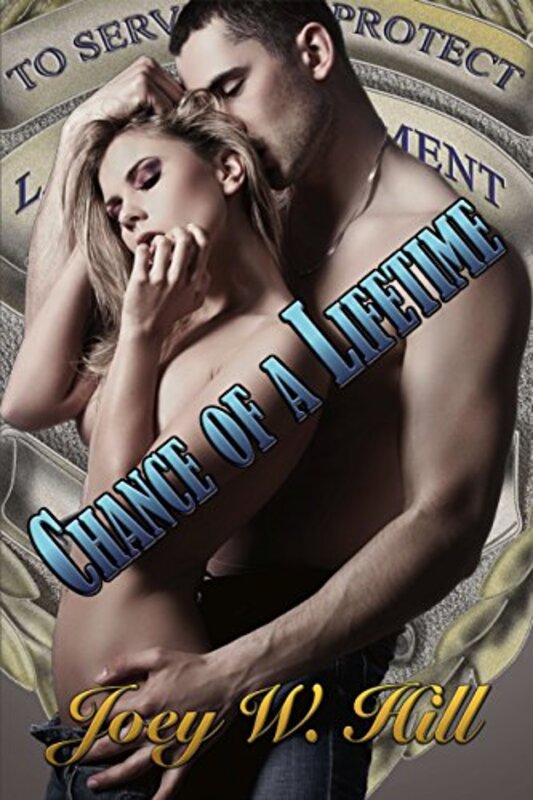 Book cover for "Chance of a Lifetime" by Joey W Hill