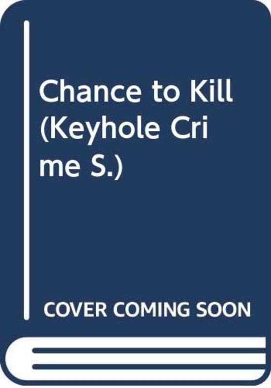 Book cover for "Chance to Kill" by Dell Shannon