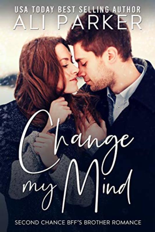 Book cover for "Change My Mind" by Ali Parker