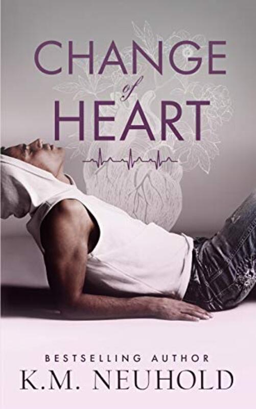 Book cover for "Change of Heart" by KM Neuhold