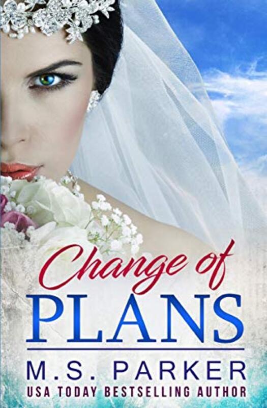 Book cover for "Change of Plans" by MS Parker