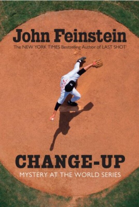 Book cover for "Change-up: Mystery at the World Series" by John Feinstein