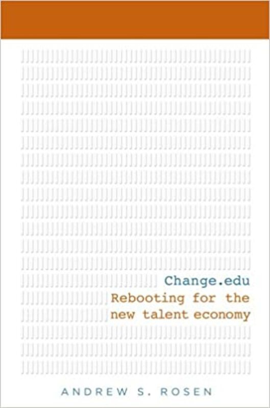 Book cover for "Change.edu" by Andrew S Rosen