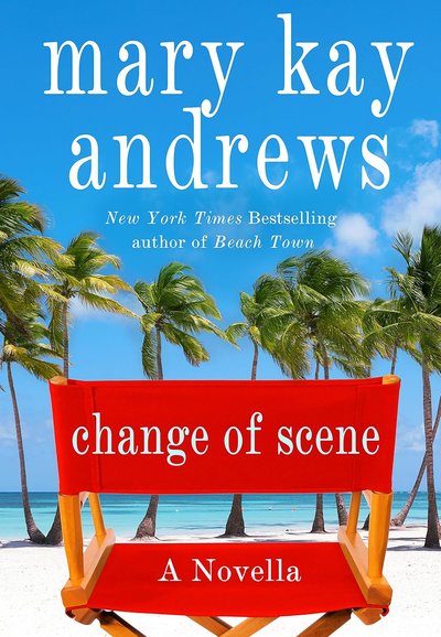 Book cover for "Change of Scene" by Mary Kay Andrews