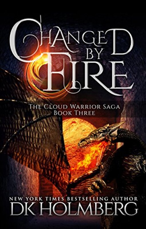 Book cover for "Changed by Fire" by DK Holmberg