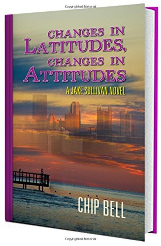 Book cover for "Changes in Latitudes, Changes in Attitudes" by Chip Bell