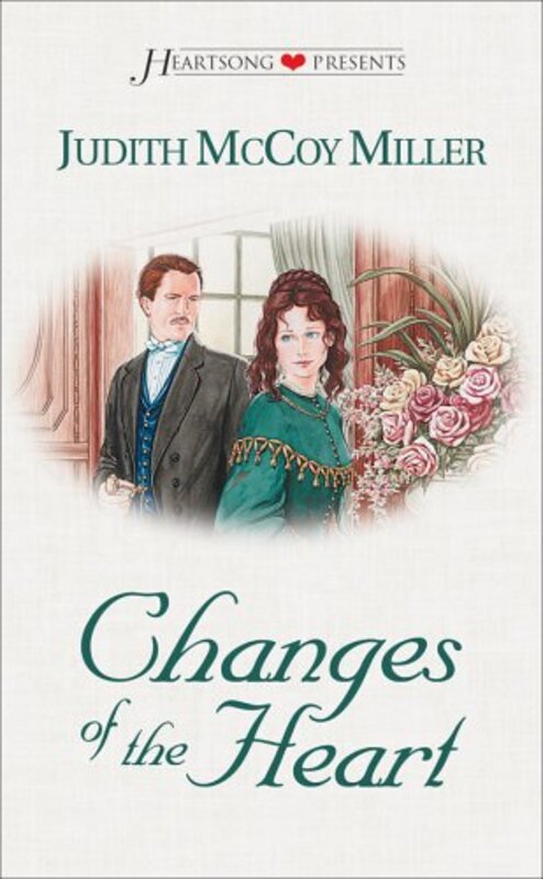 Book cover for "Changes of the Heart" by Judith Miller