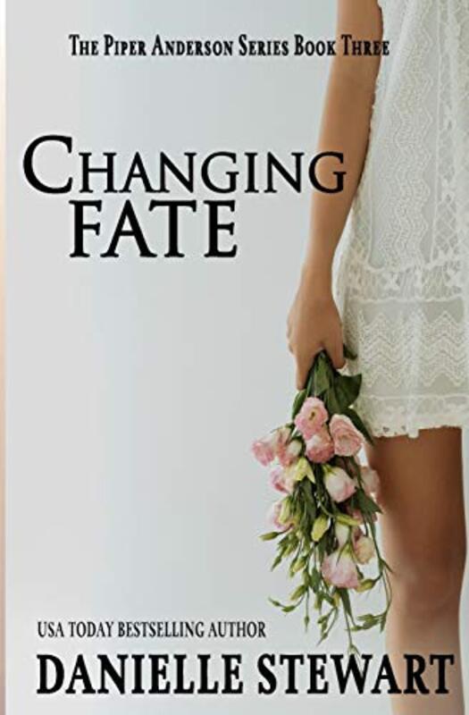 Book cover for "Changing Fate" by Danielle Stewart