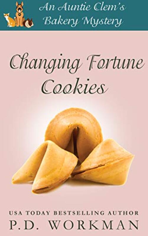Book cover for "Changing Fortune Cookies" by PD Workman