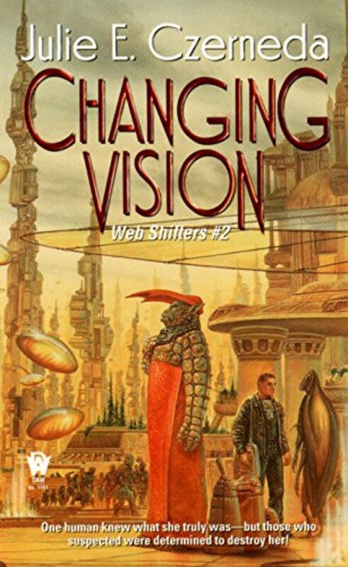 Book cover for "Changing Vision" by Julie E Czerneda