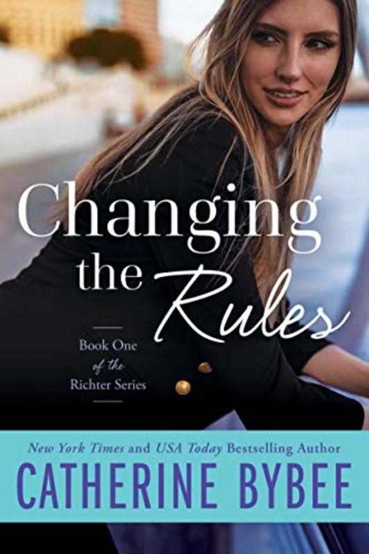 Book cover for "Changing the Rules" by Catherine Bybee