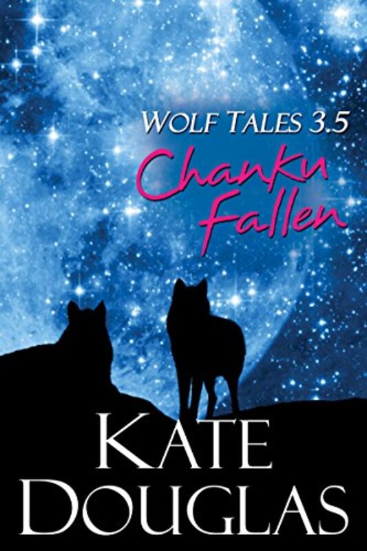 Book cover for "Chanku Fallen" by Kate Douglas