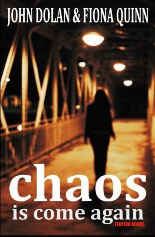 Book cover for "Chaos Is Come Again" by Fiona Quinn