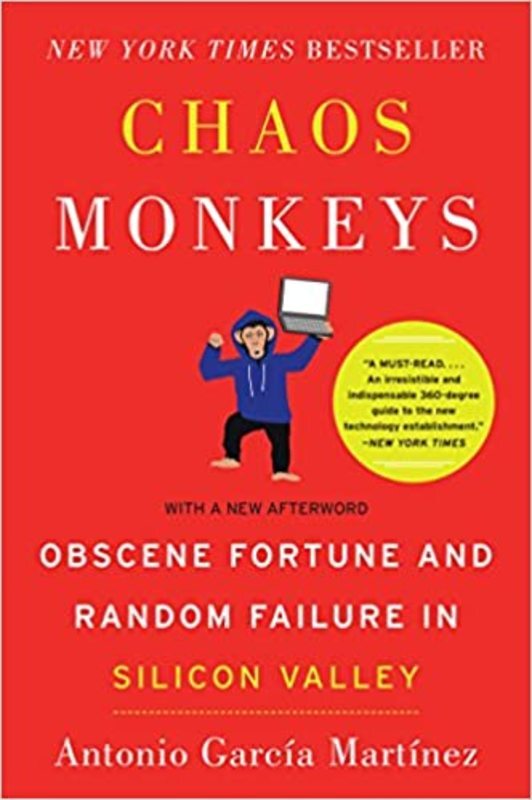Book cover for "Chaos Monkeys" by Antonio Garcia Martinez