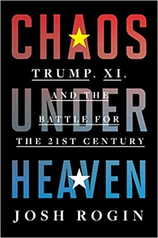 Book cover for "Chaos Under Heaven" by Josh Rogin