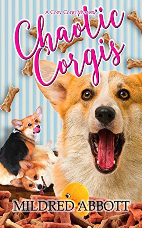 Book cover for "Chaotic Corgis" by Mildred Abbott