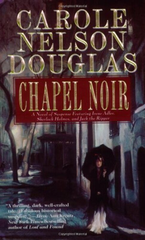 Book cover for "Chapel Noir" by Carole Nelson Douglas