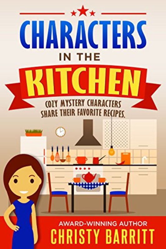 Book cover for "Characters in the Kitchen" by Christy Barritt