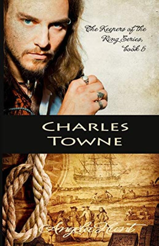 Book cover for "Charles Towne" by Angela Elwell Hunt