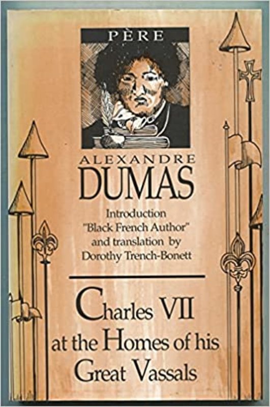 Book cover for "Charles VII at the Homes of His Great Vassals" by Alexandre Dumas