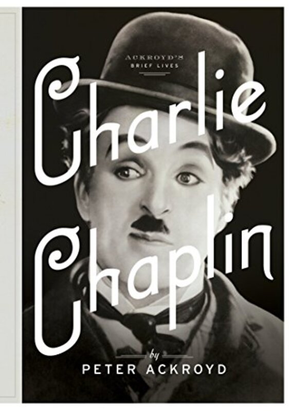 Book cover for "Charlie Chaplin" by Peter Ackroyd