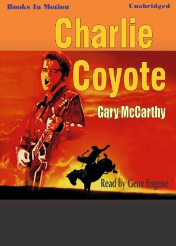 Book cover for "Charlie Coyote" by Gary McCarthy
