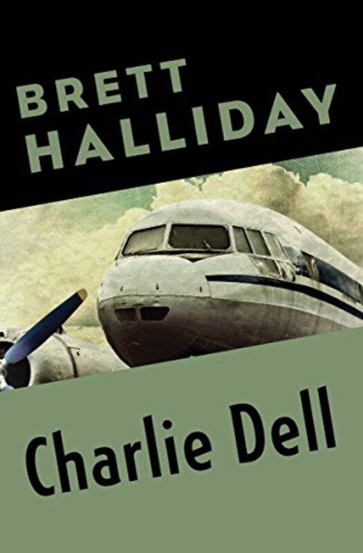 Book cover for "Charlie Dell" by Brett Halliday
