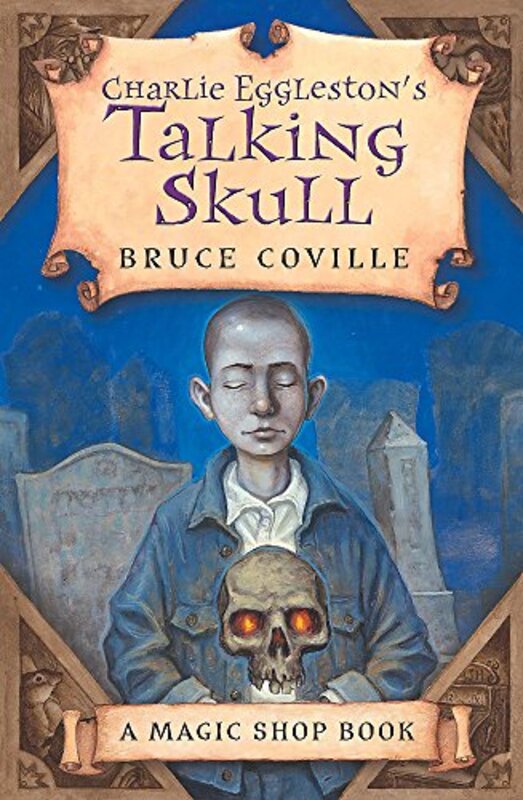 Book cover for "Charlie Eggleston's Talking Skull" by Bruce Coville