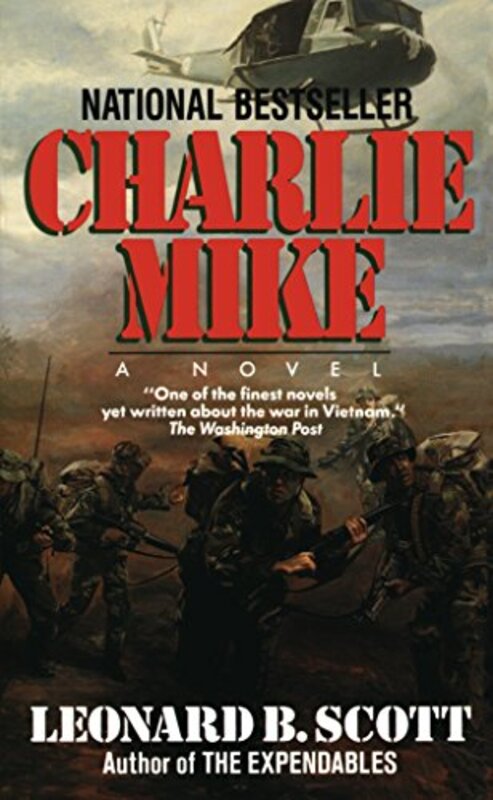 Book cover for "Charlie Mike" by Leonard B Scott