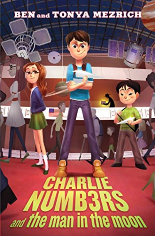 Book cover for "Charlie Numbers and the Man in the Moon" by Ben Mezrich