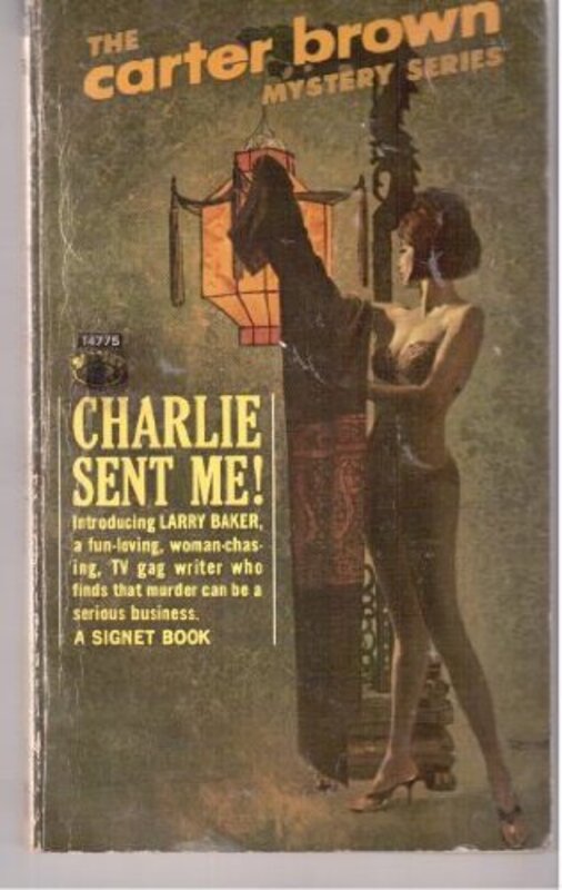 Book cover for "Charlie Sent Me" by Carter Brown