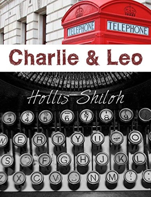 Book cover for "Charlie and Leo" by Hollis Shiloh