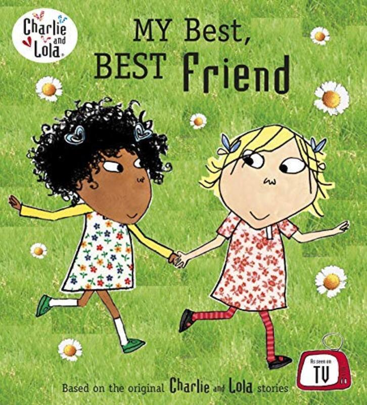 Book cover for "Charlie and Lola: My Best, Best Friend" by Lauren Child