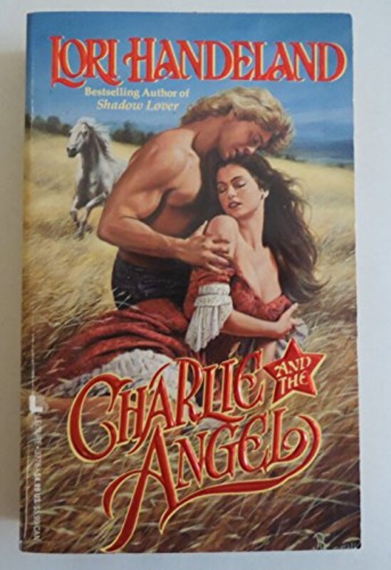 Book cover for "Charlie and the Angel" by Lori Handeland