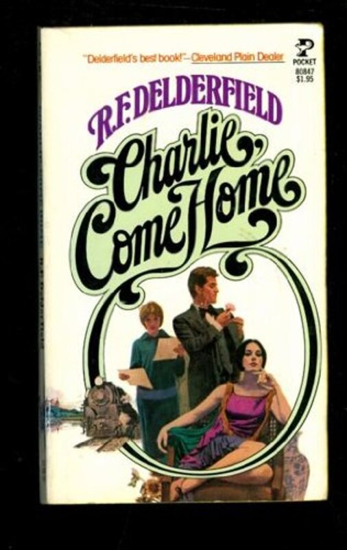 Book cover for "Charlie, Come Home / Come Home Charlie and Face Them" by RF Delderfield