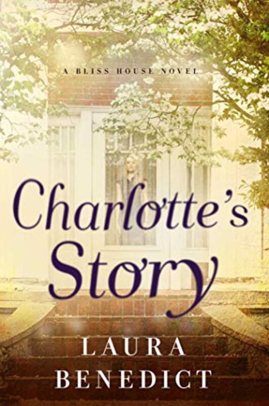 Book cover for "Charlotte's Story" by Laura Benedict